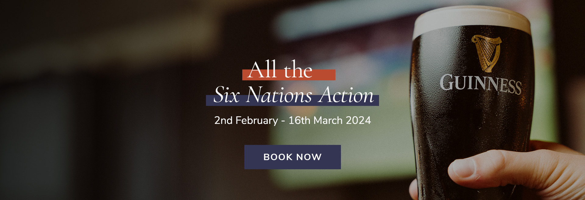 Rugby Six Nations 2024 at The Devonshire Arms